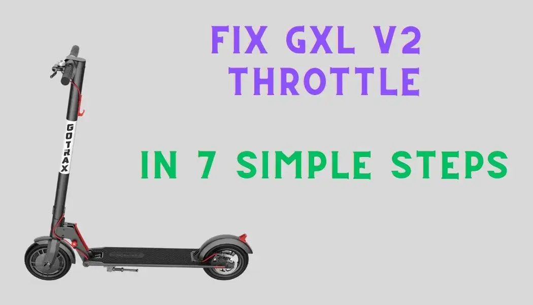 Gotrax Scooter Throttle Not Working  